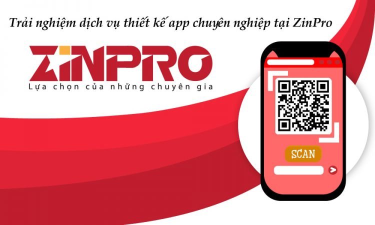 ZinPro đã có hơn 10 năm kinh nghiệm thiết kế và phát triển app di động