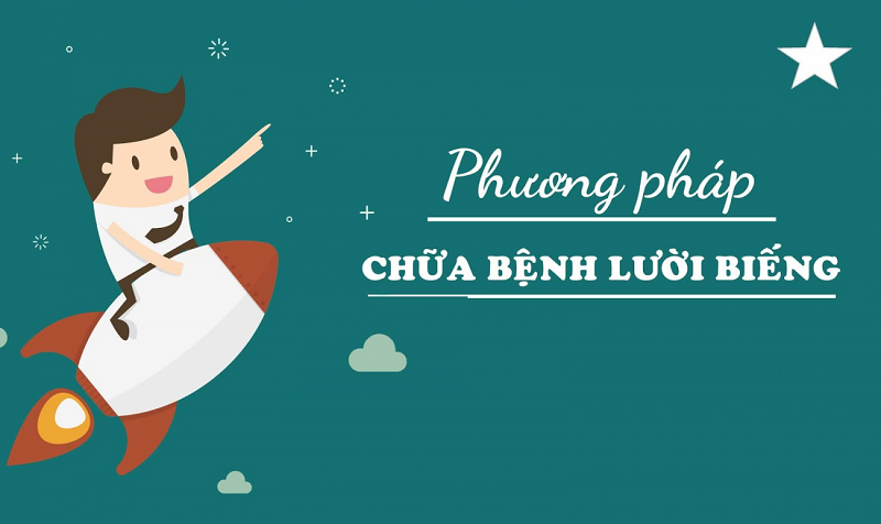 cách chữa bệnh lười